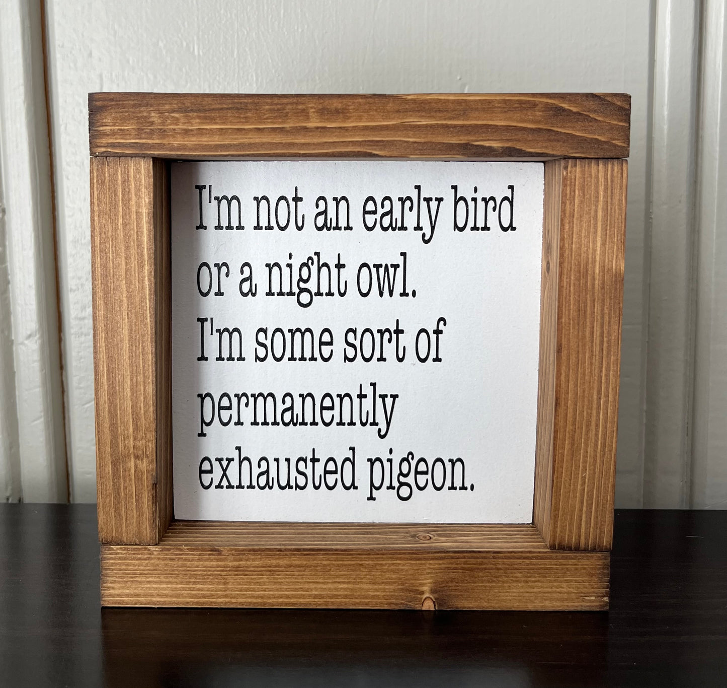 Exhausted Pigeon 6"