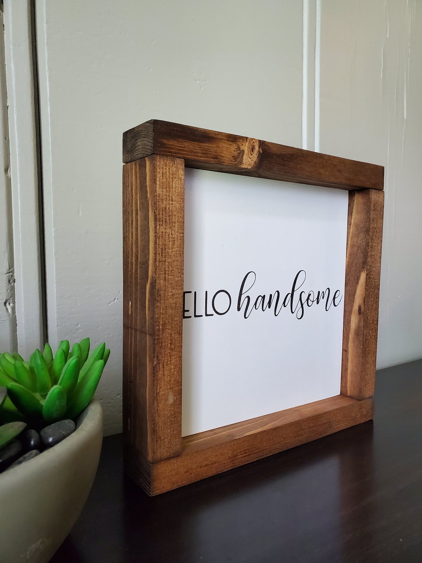 Hello Handsome -Bathroom sign