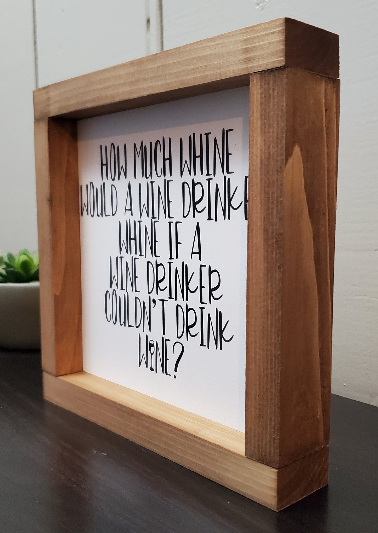 How much whine would a wine drinker.....