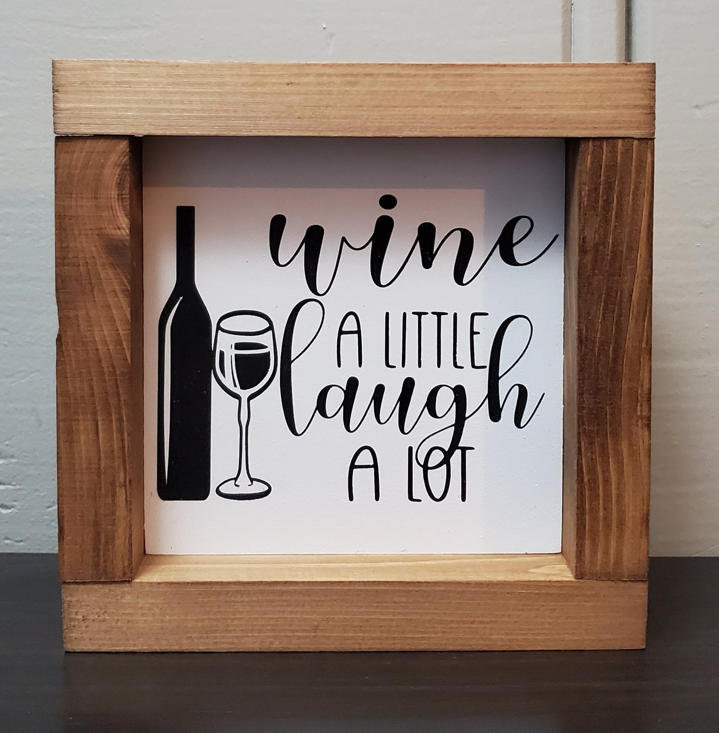 Wine a little, laugh a lot