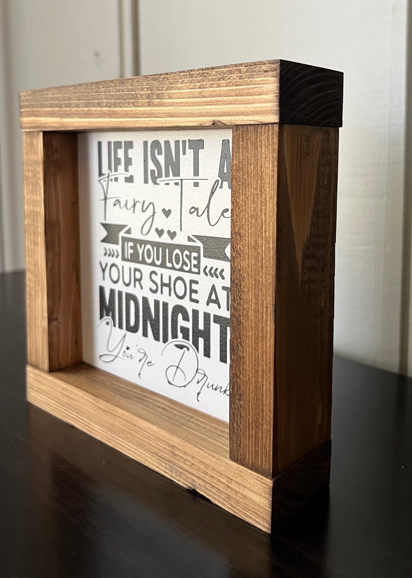 Life isn’t a fairytail 6"