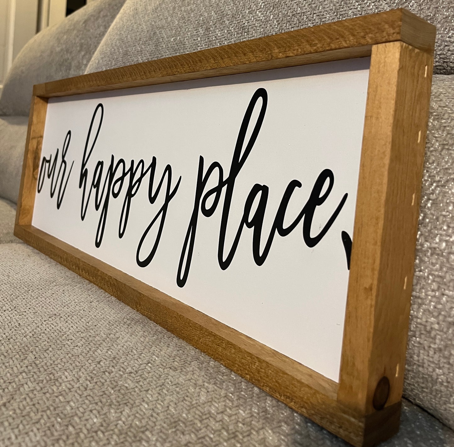 Our happy place 25.5"