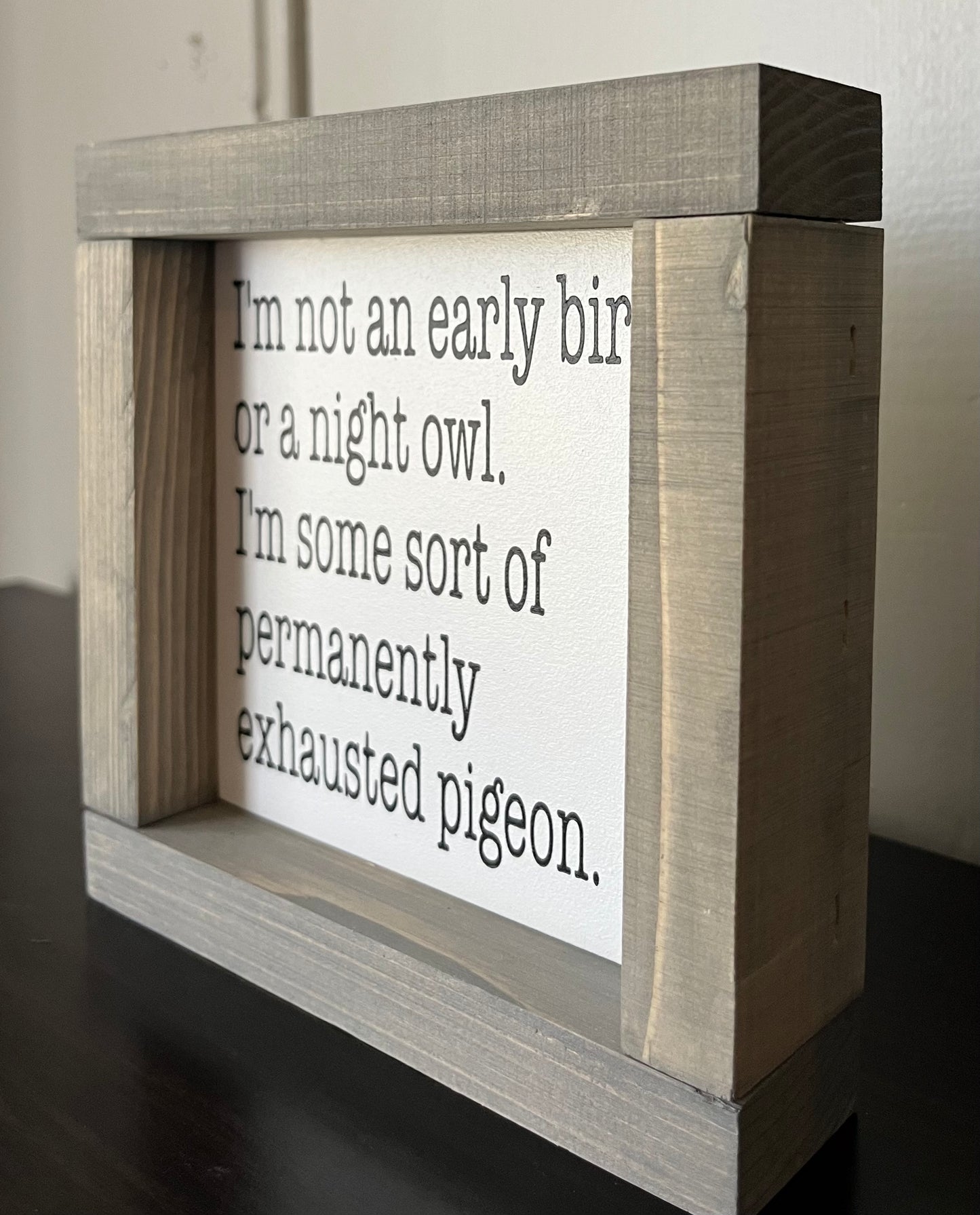 Exhausted Pigeon 6"
