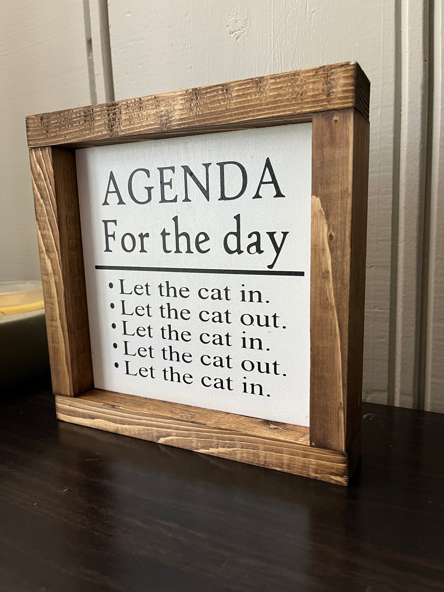 Agenda - 8" Let the cat in....let the cat out