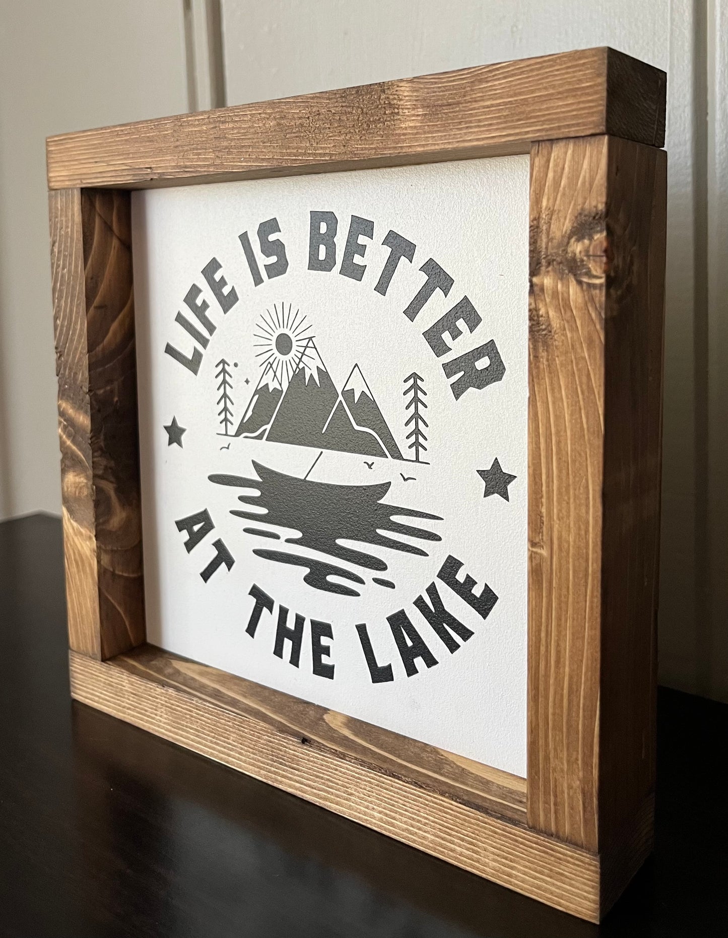 Life is better at the lake 8"