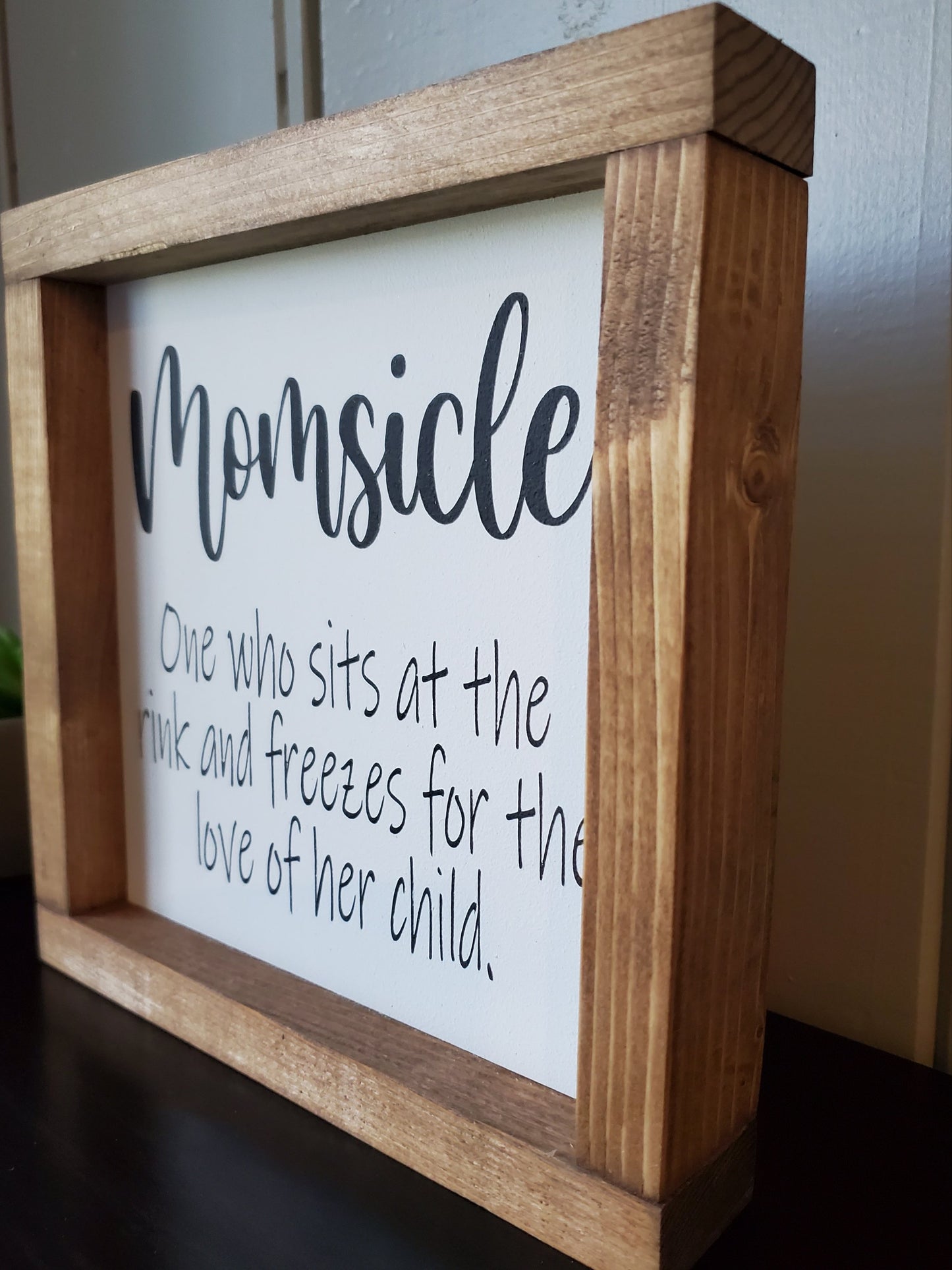 Momsicle sign - Hockey