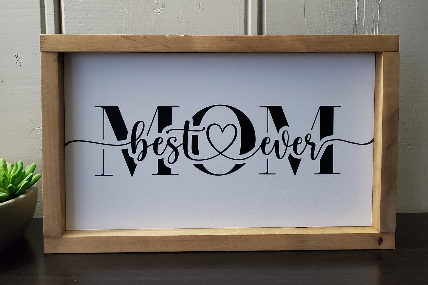 Mom - Best Mom Ever
