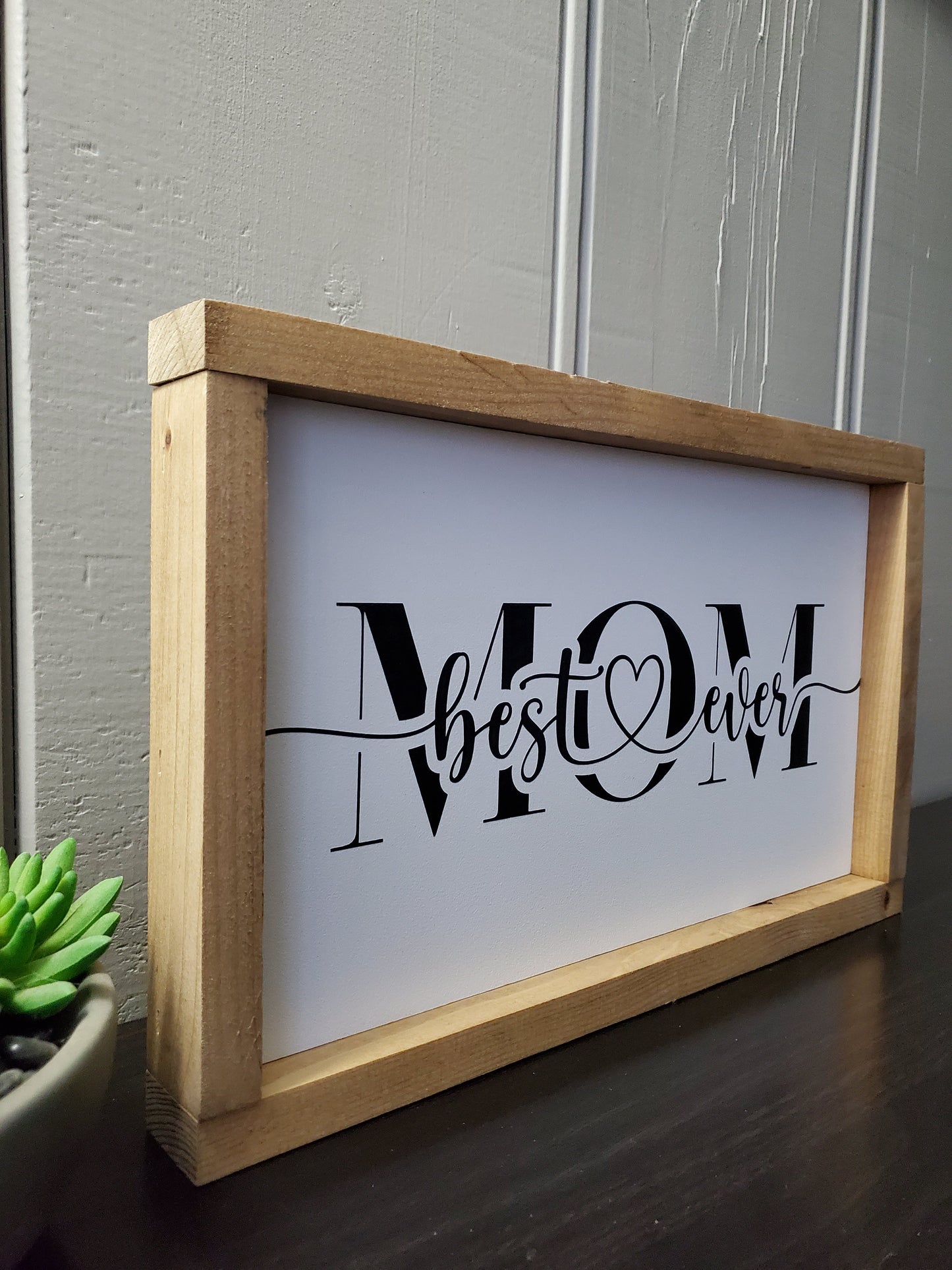 Mom - Best Mom Ever