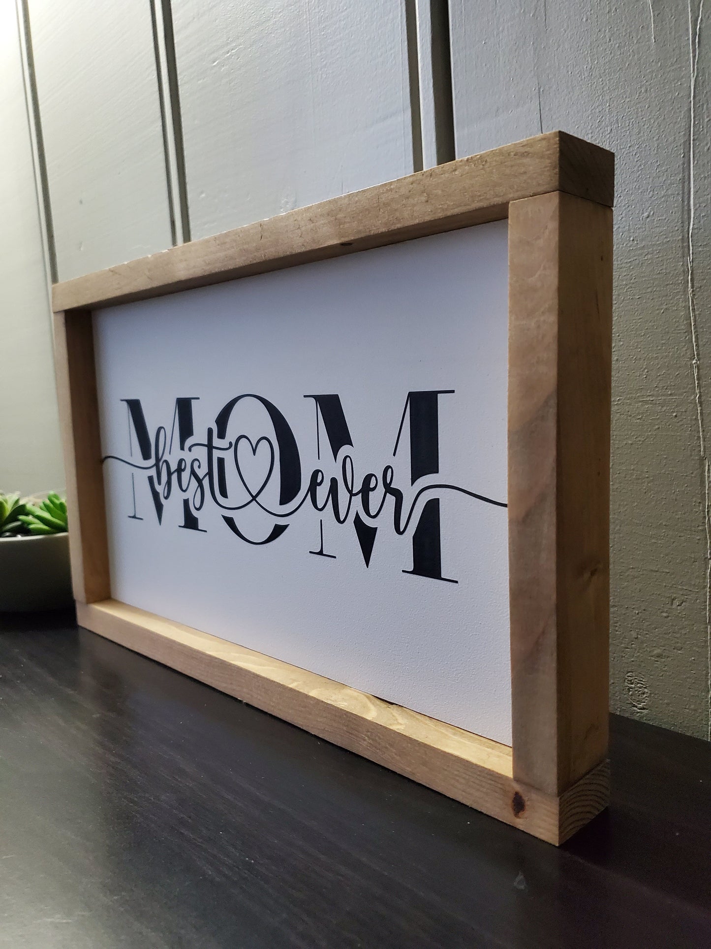 Mom - Best Mom Ever
