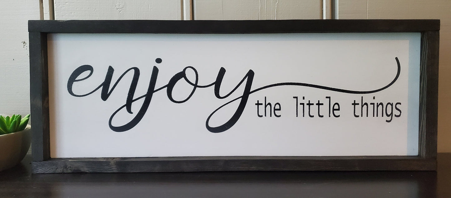 Enjoy the little things