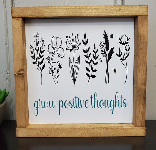Grow positive thoughts
