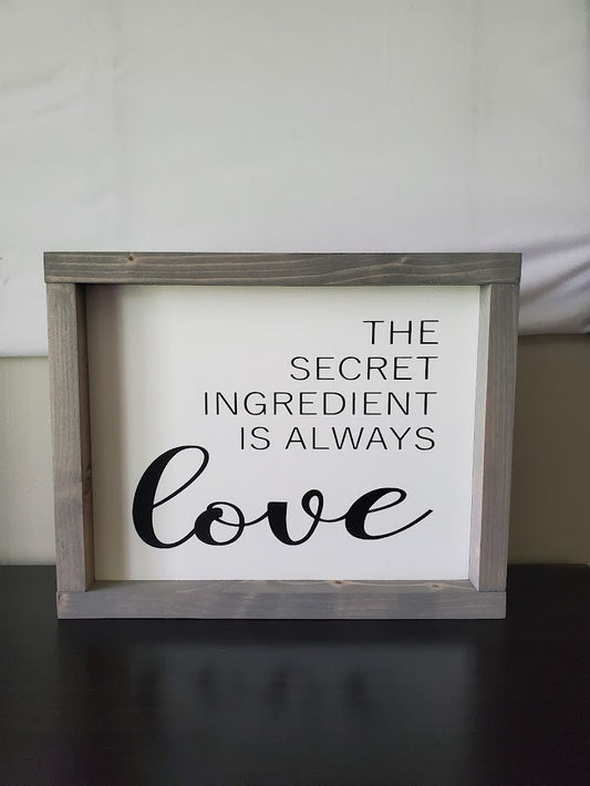 The secret ingredient is Love