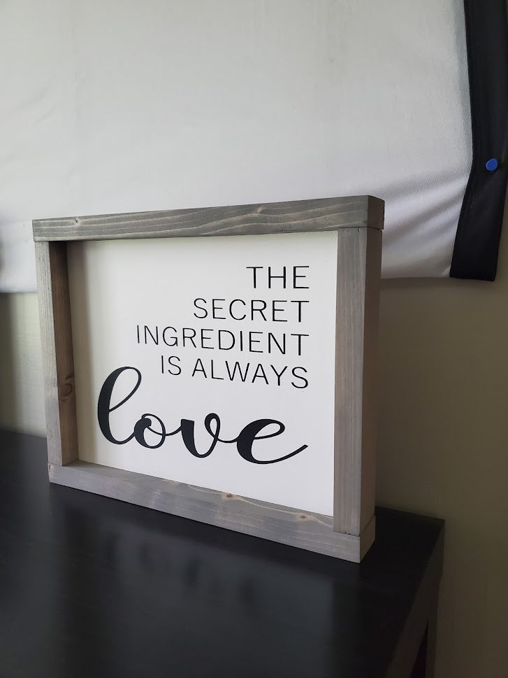 The secret ingredient is Love