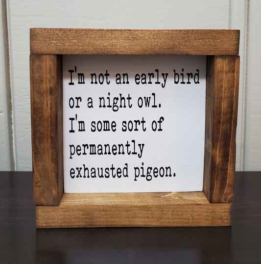 I'm not an early bird