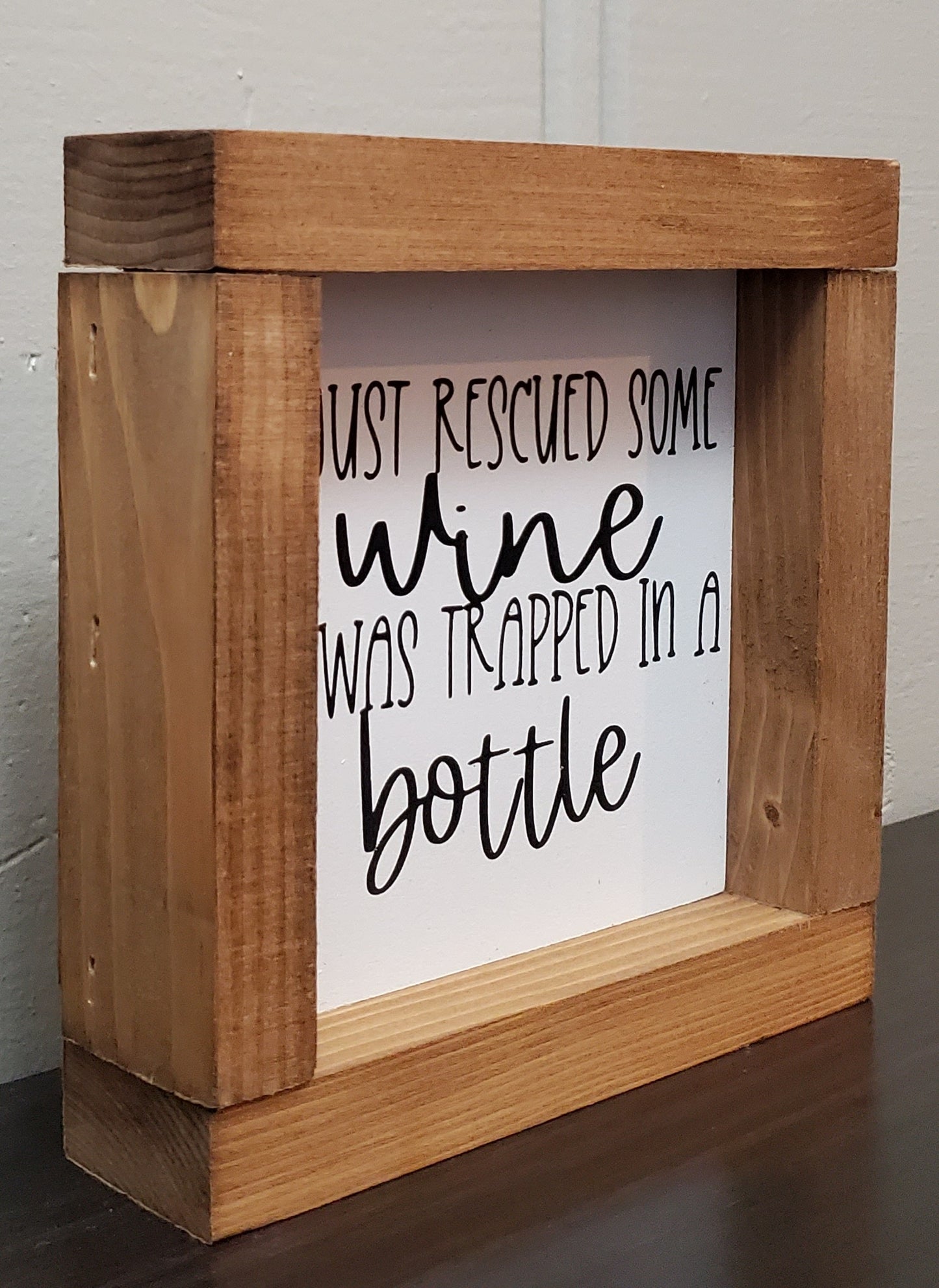 I just rescued some wine -6"