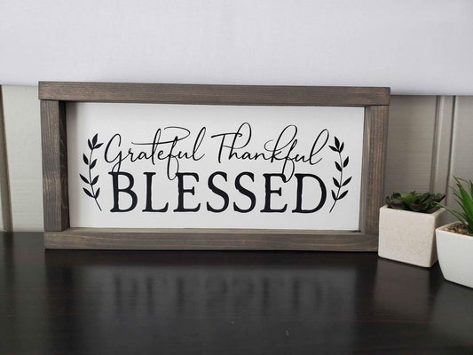 Thankful, Grateful, Blessed