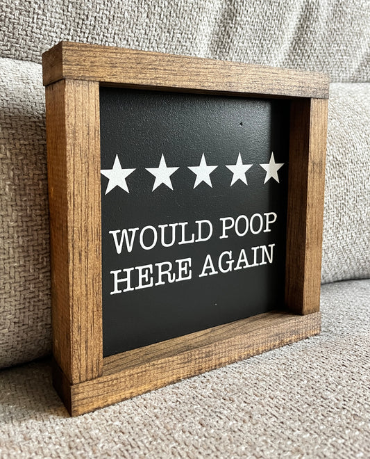 Would Poop here again.....8"
