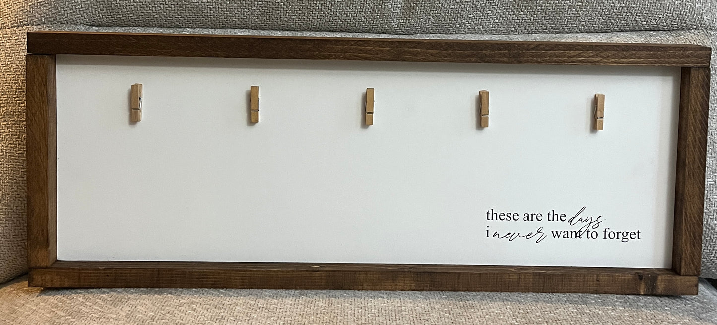 These are the days I never want to forget -White 25.5"