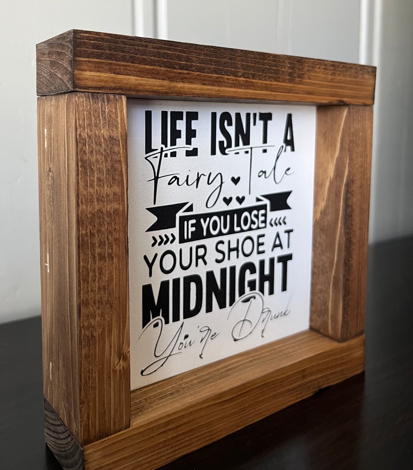 Life isn’t a fairytail 6"