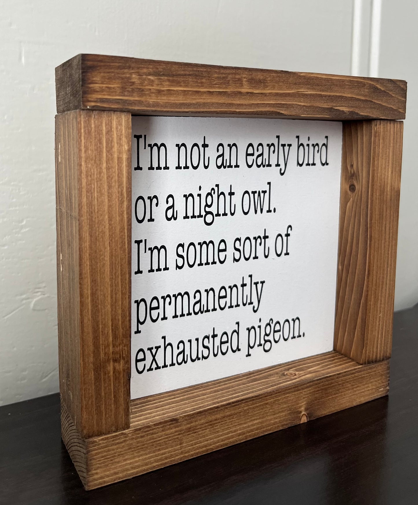 Exhausted Pigeon 6"