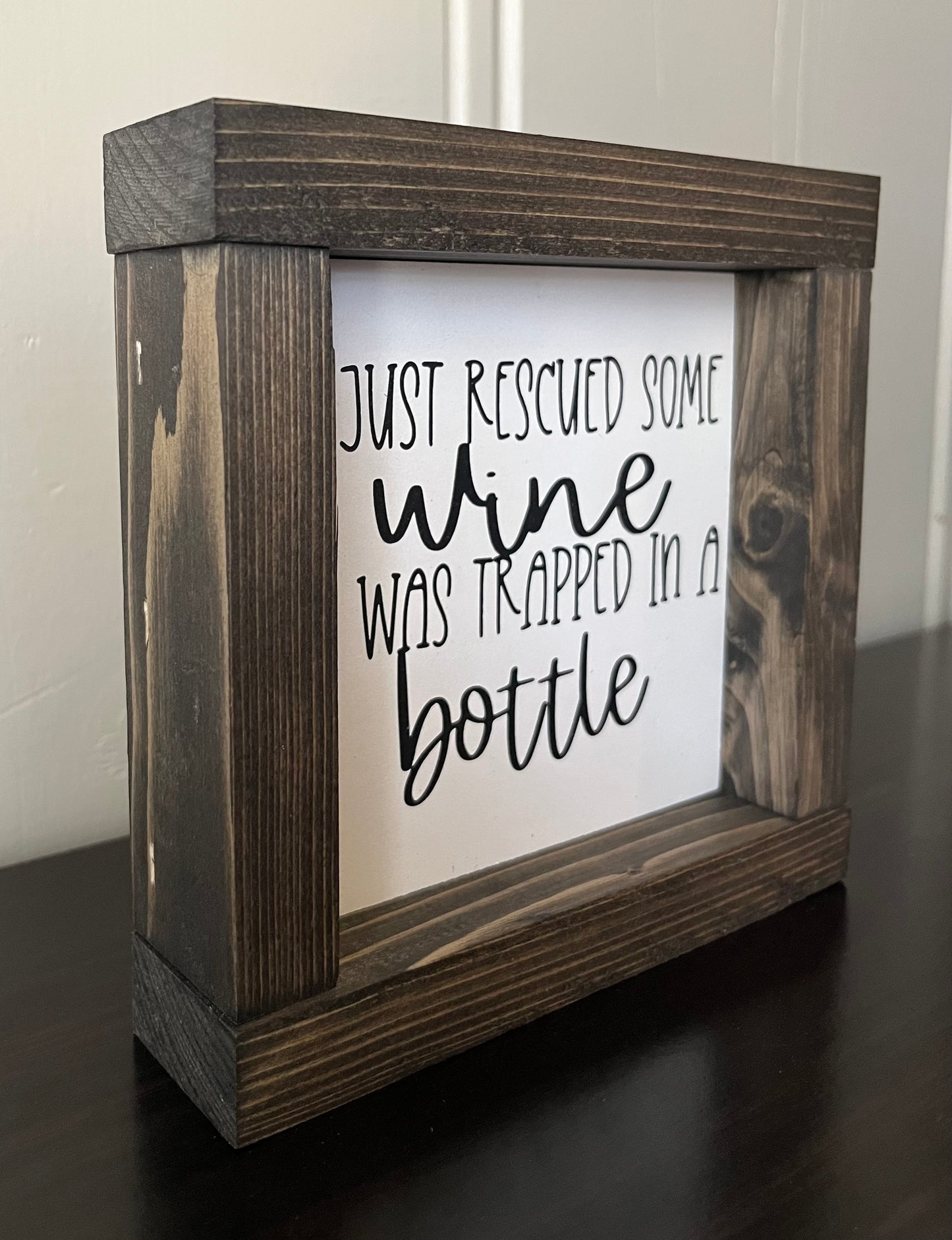 I just rescued some wine -6"