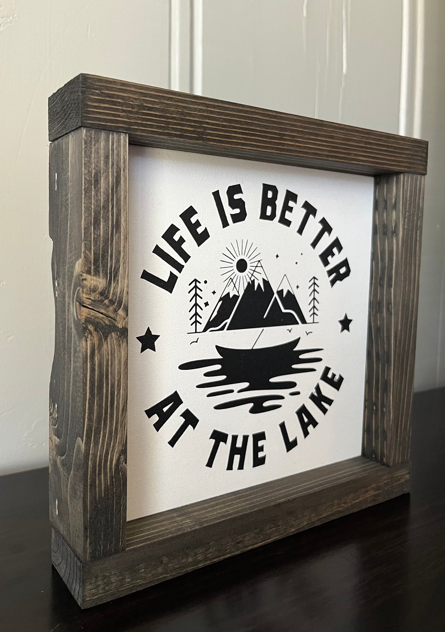 Life is better at the lake 8"