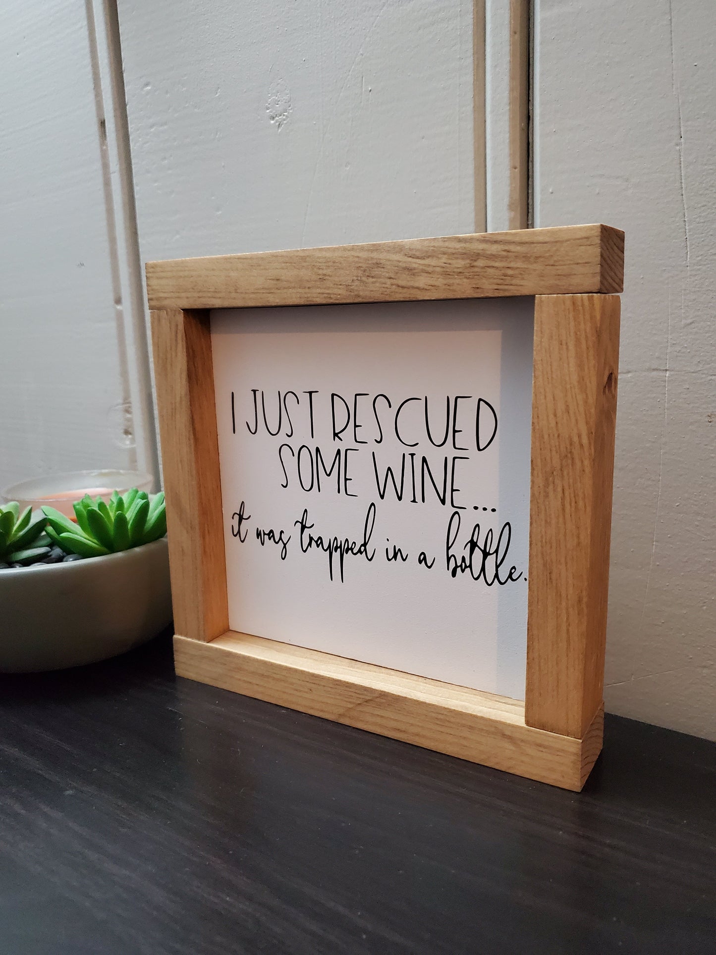 I just rescued some wine