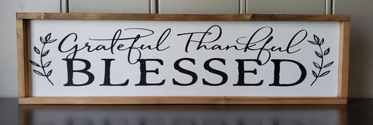 Grateful, Thankful, Blessed -Special walnut