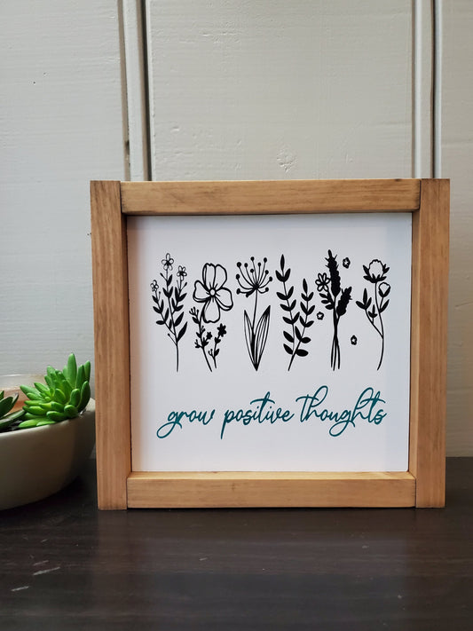 Grow positive thoughts