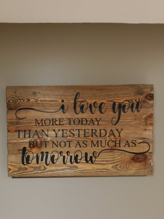 I love you more than yesterday