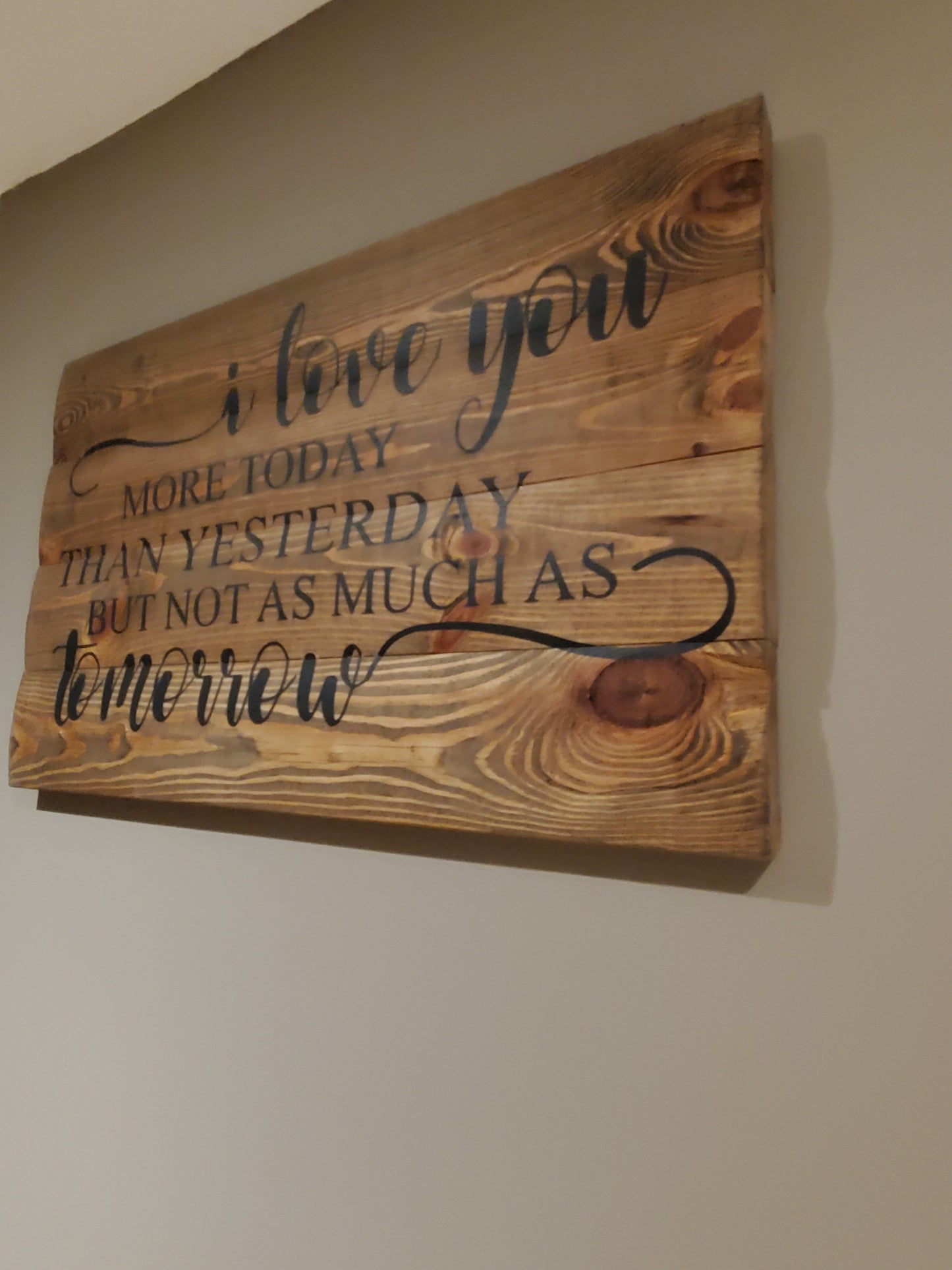 I love you more than yesterday