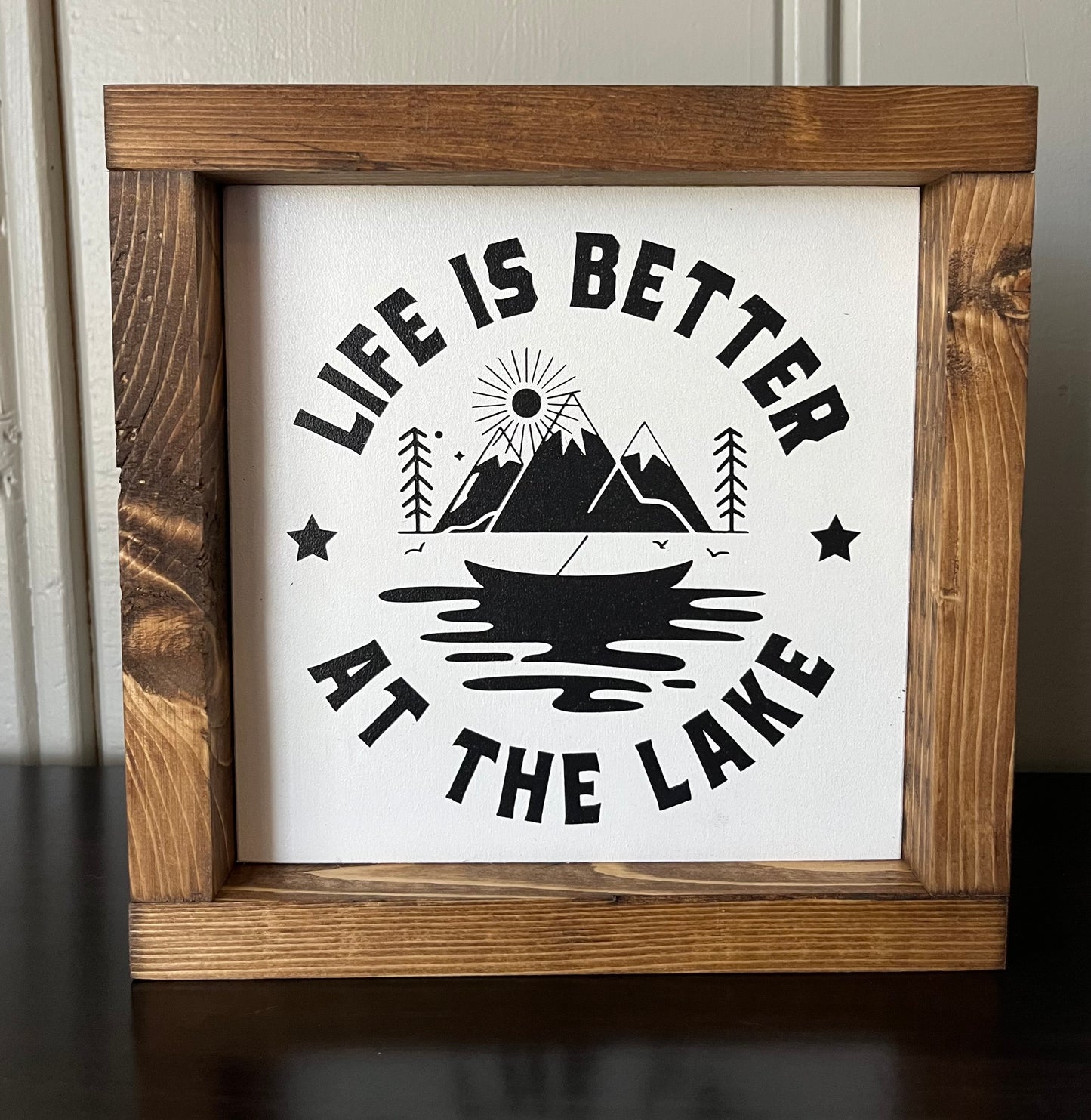 Life is better at the lake 8"