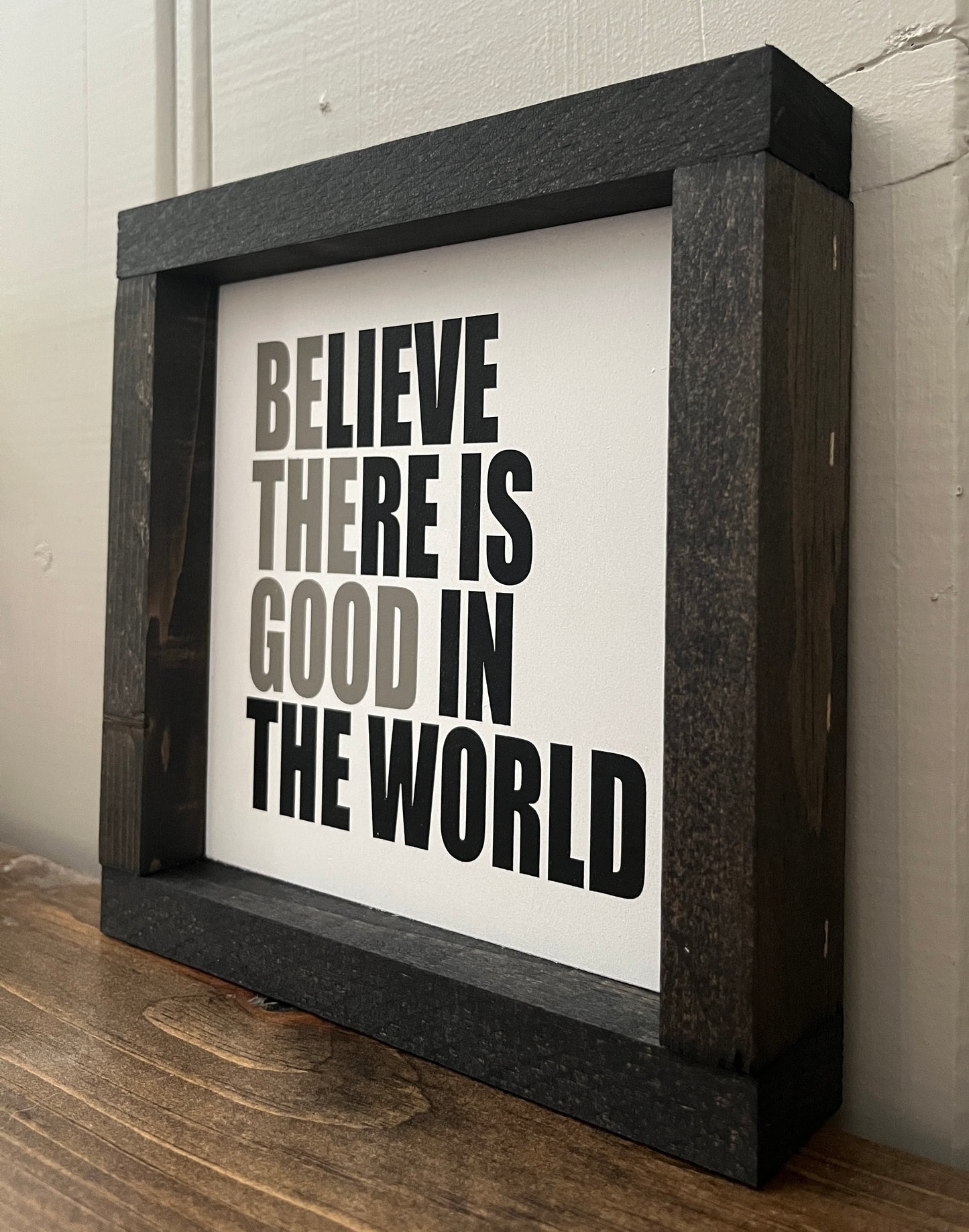 Be the good in the world