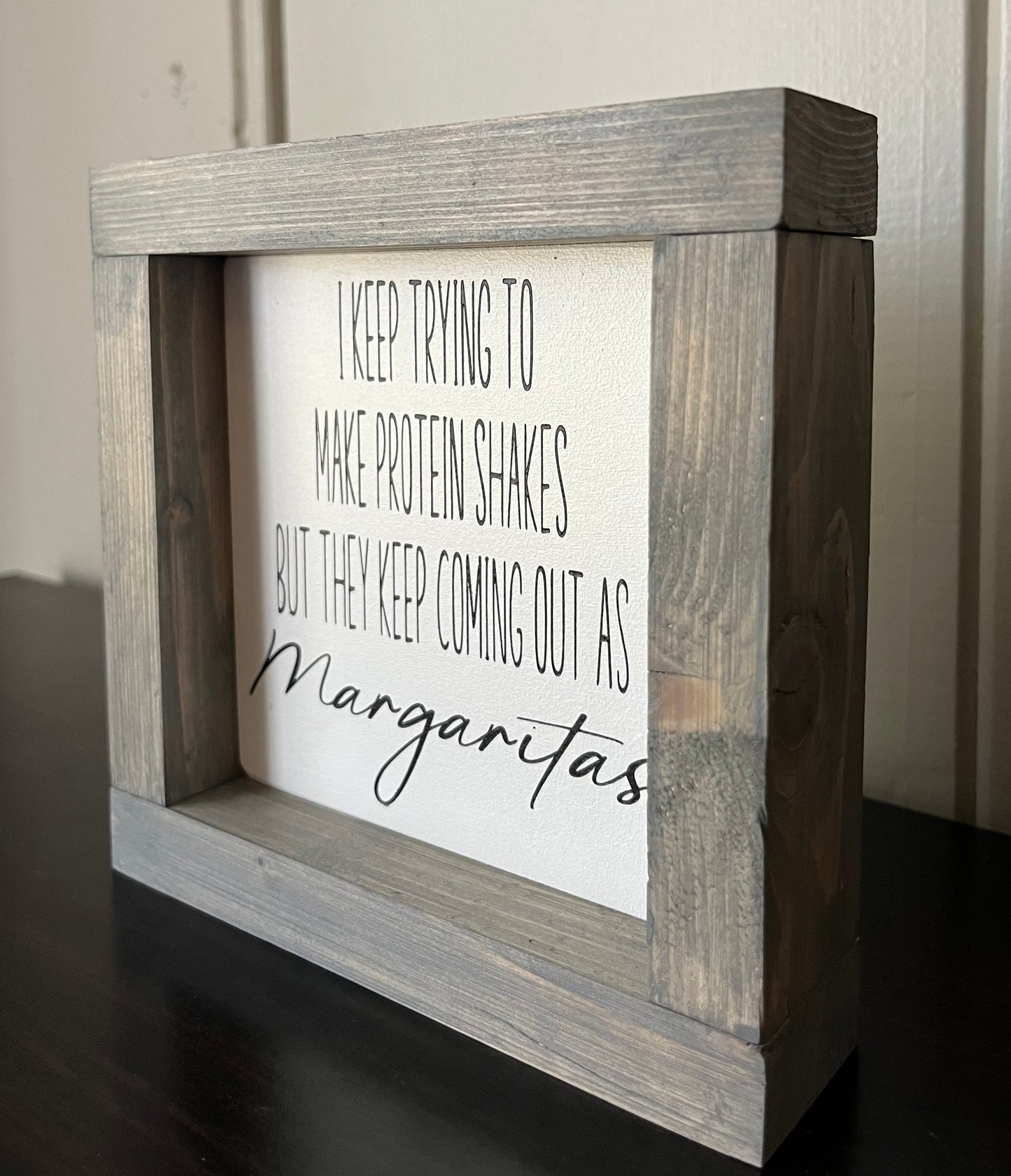 I keep trying to make protein shakes 6"