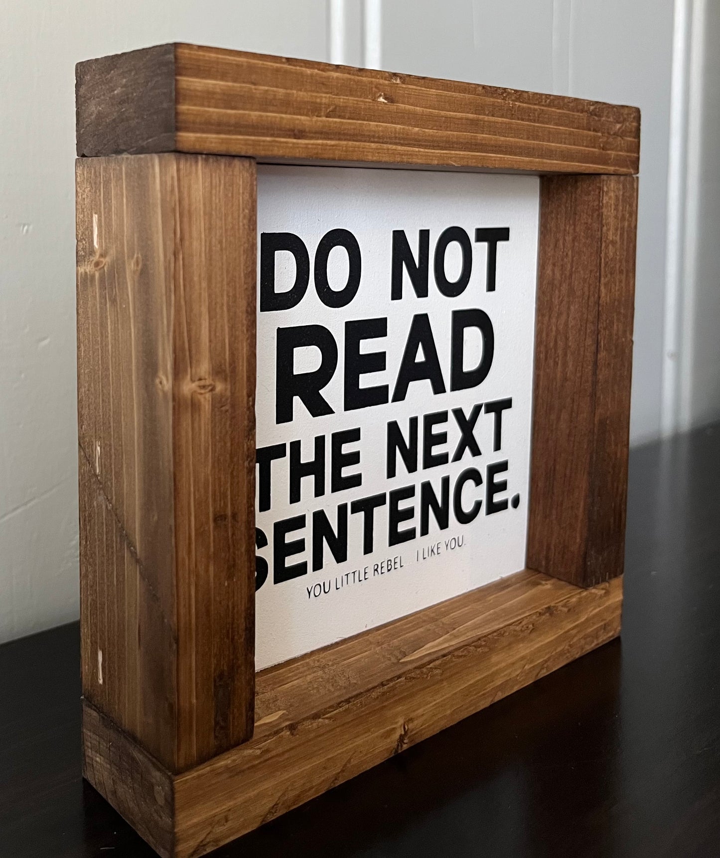 Do not read the next sentence 6"