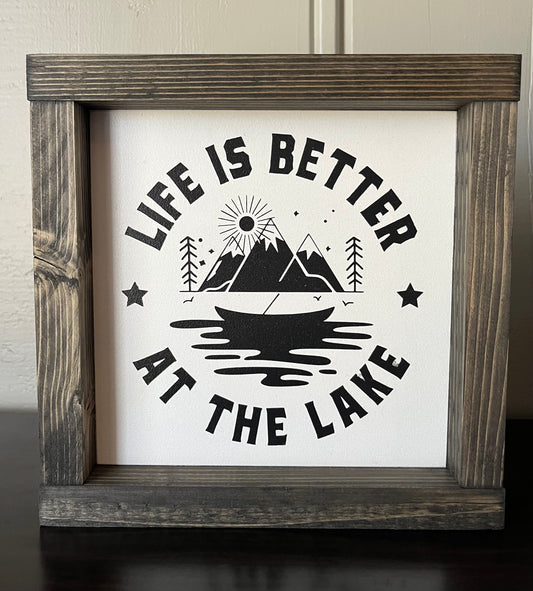 Life is better at the lake 8"