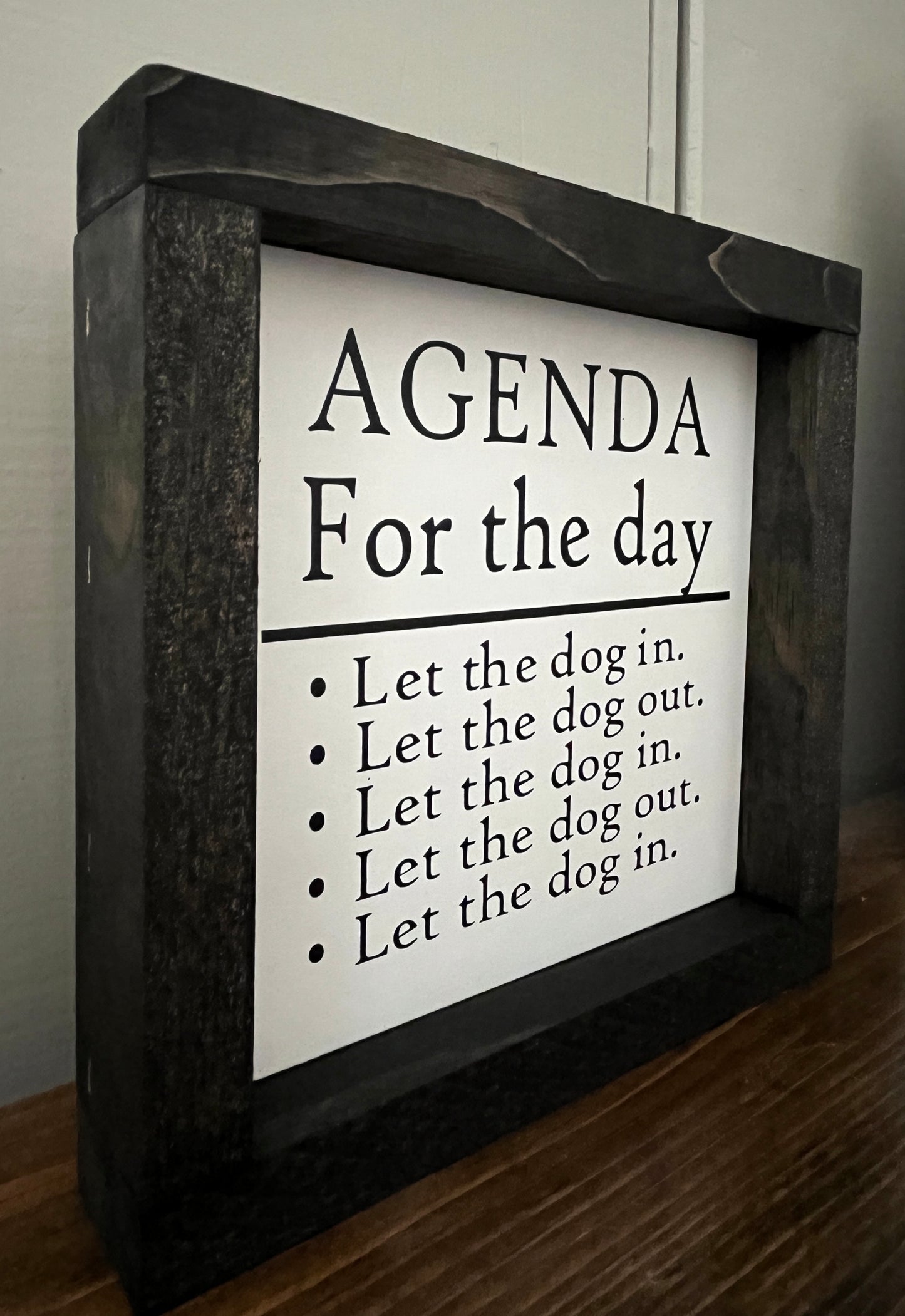 Agenda - 8" Let the dog in....let the dog out