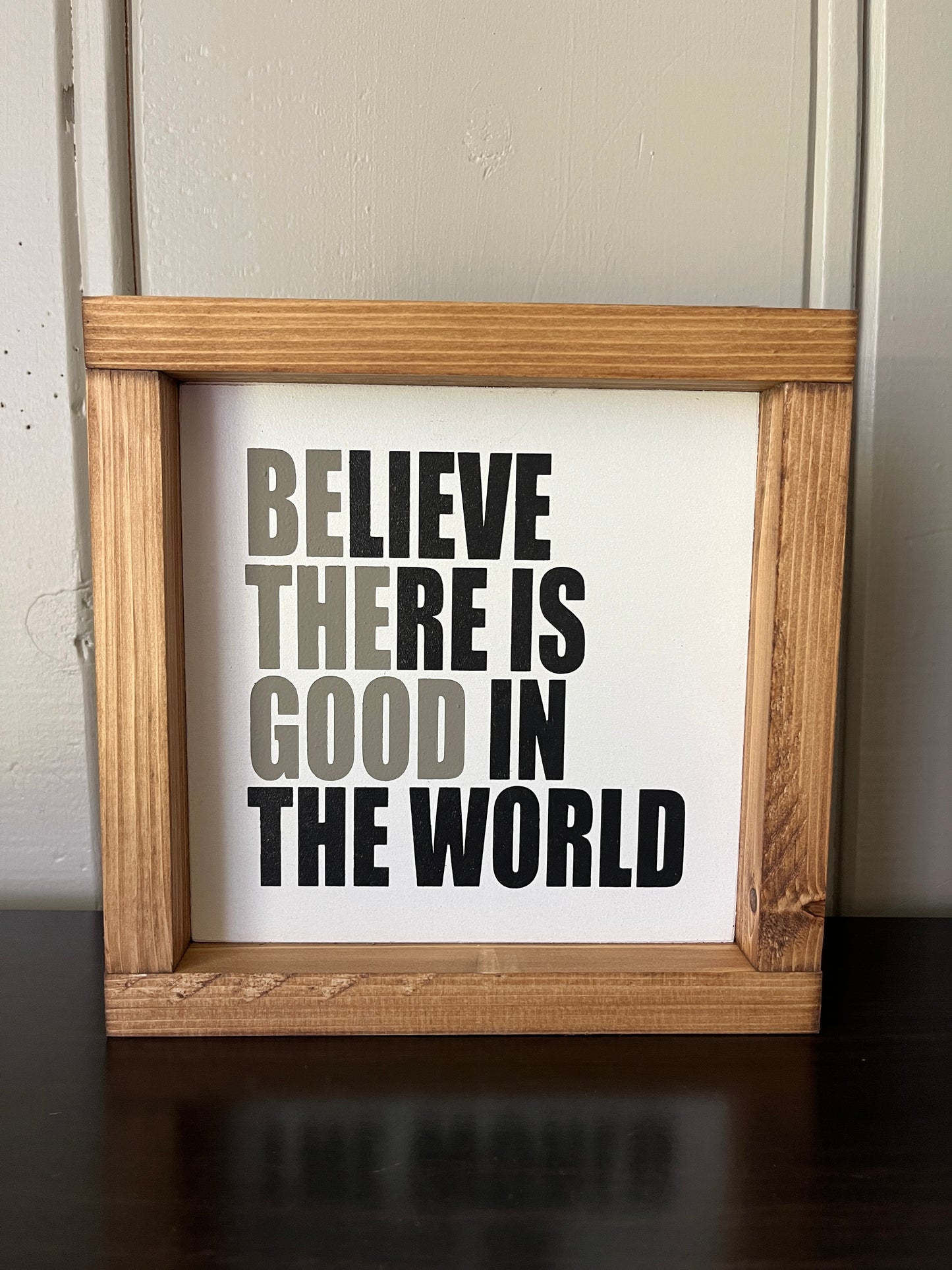Be the good in the world