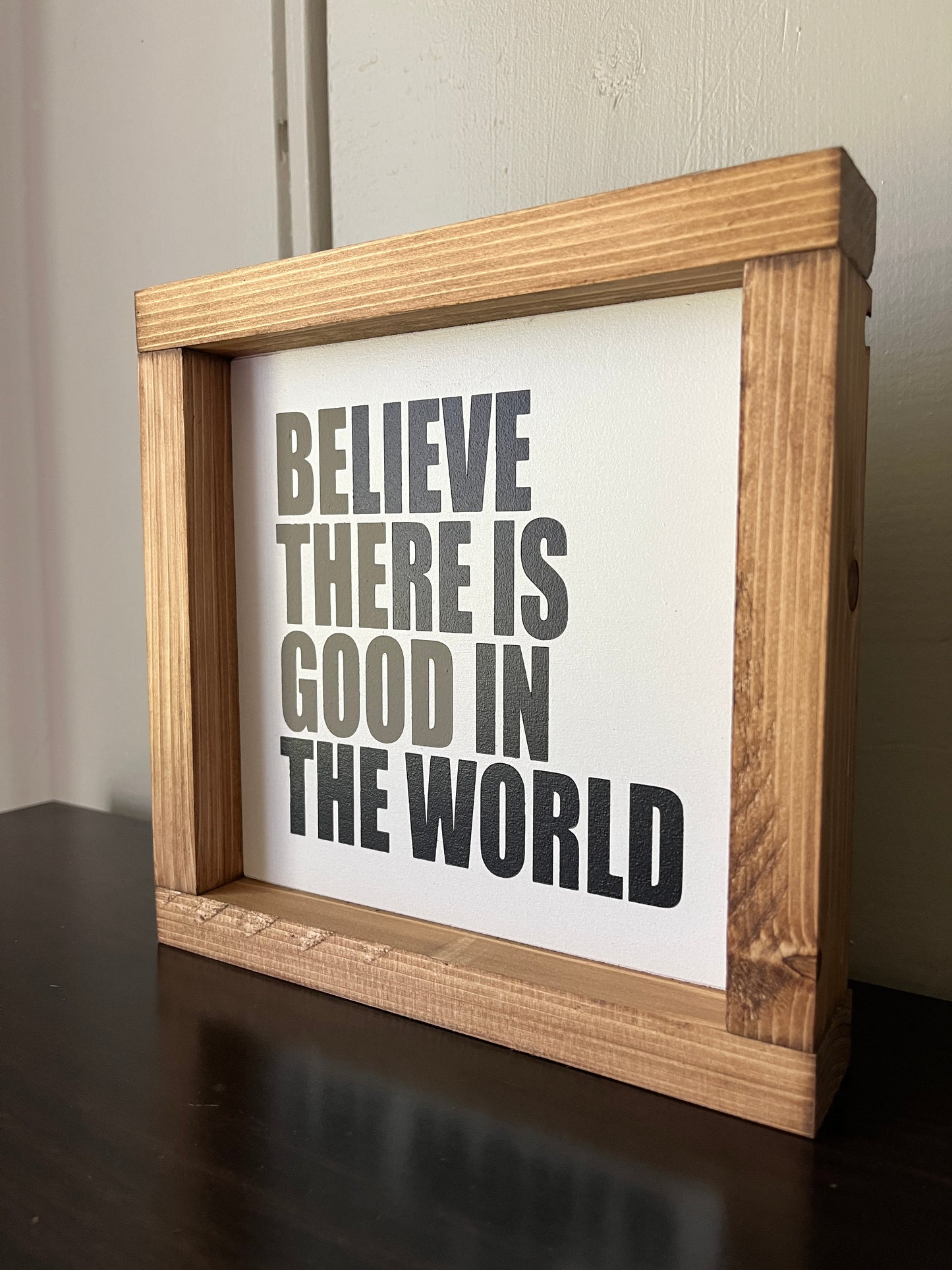 Be the good in the world