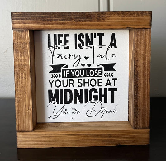 Life isn’t a fairytail 6"