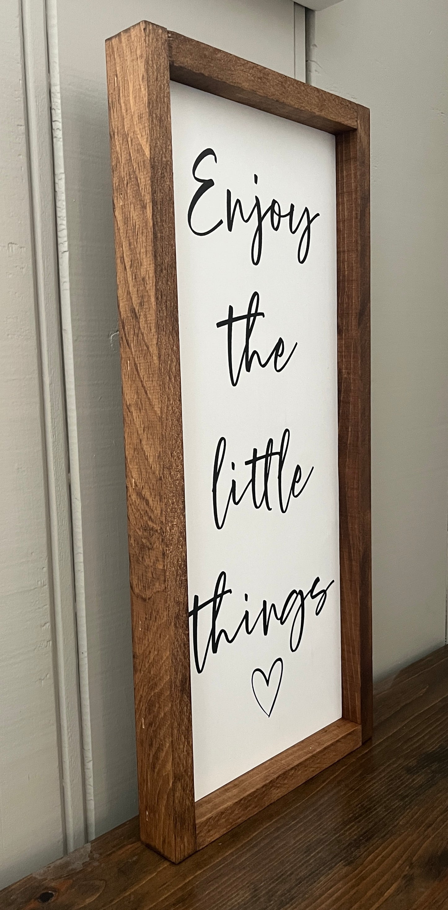 Enjoy the little things 21.5"