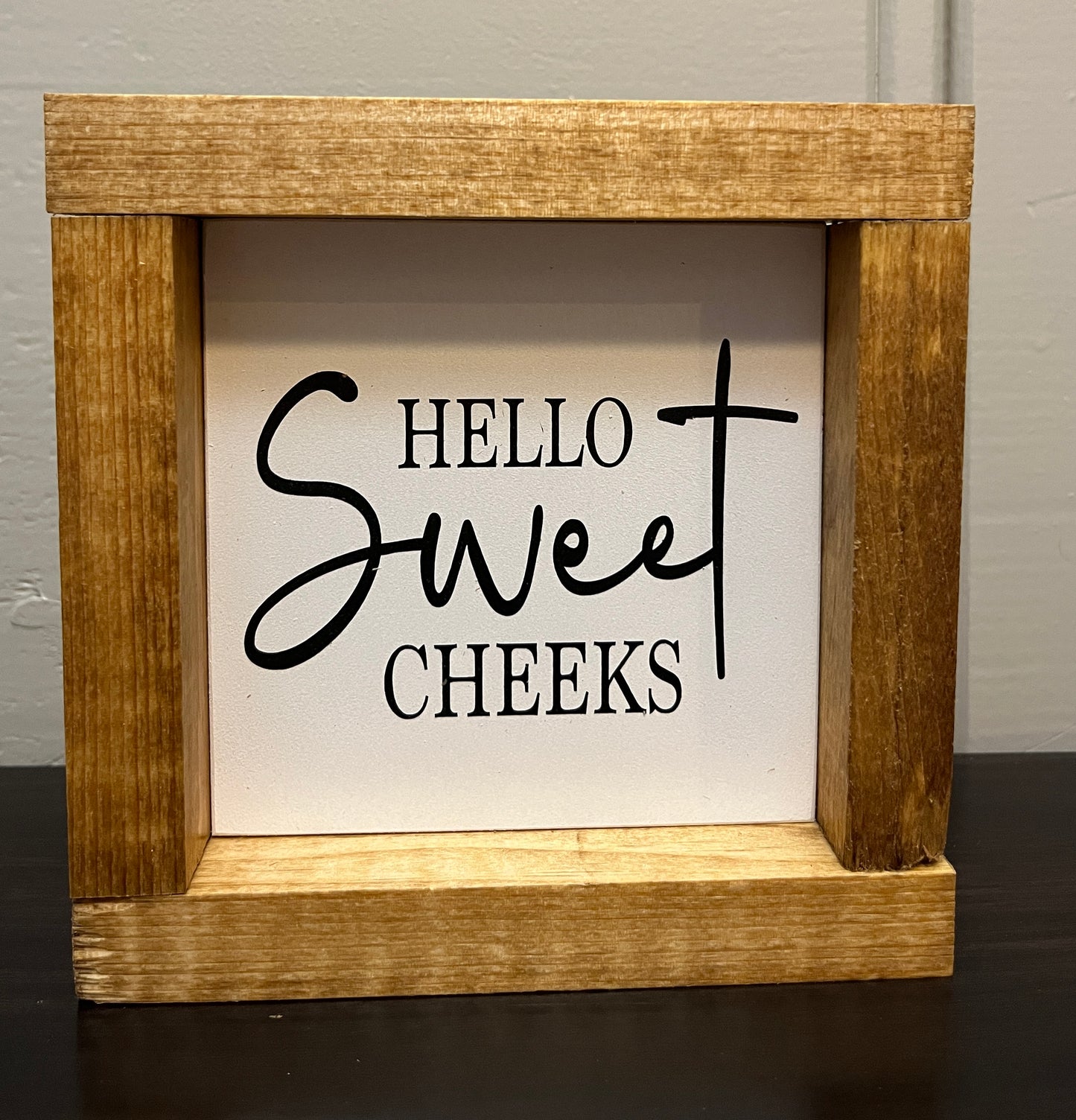 Hello sweet cheeks