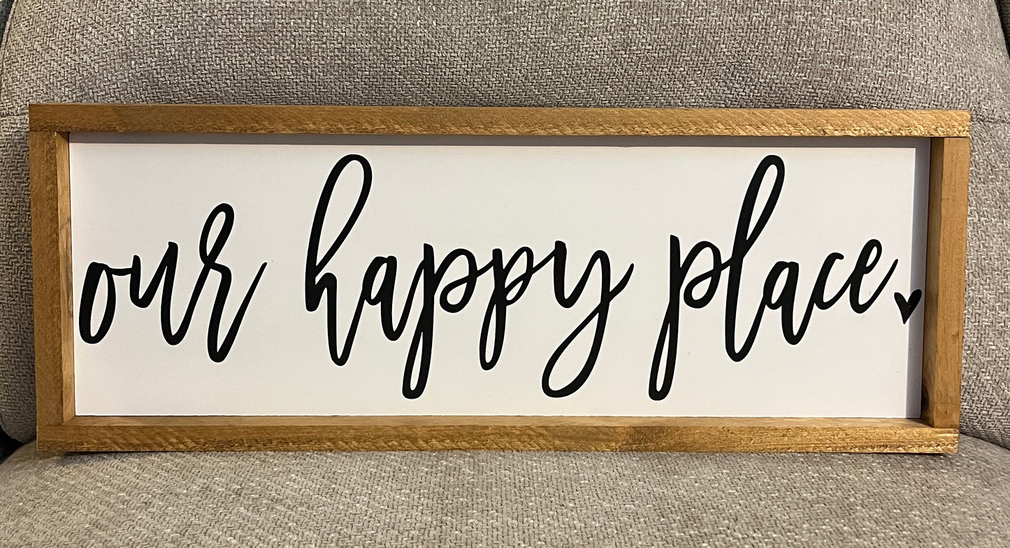 Our happy place 25.5"