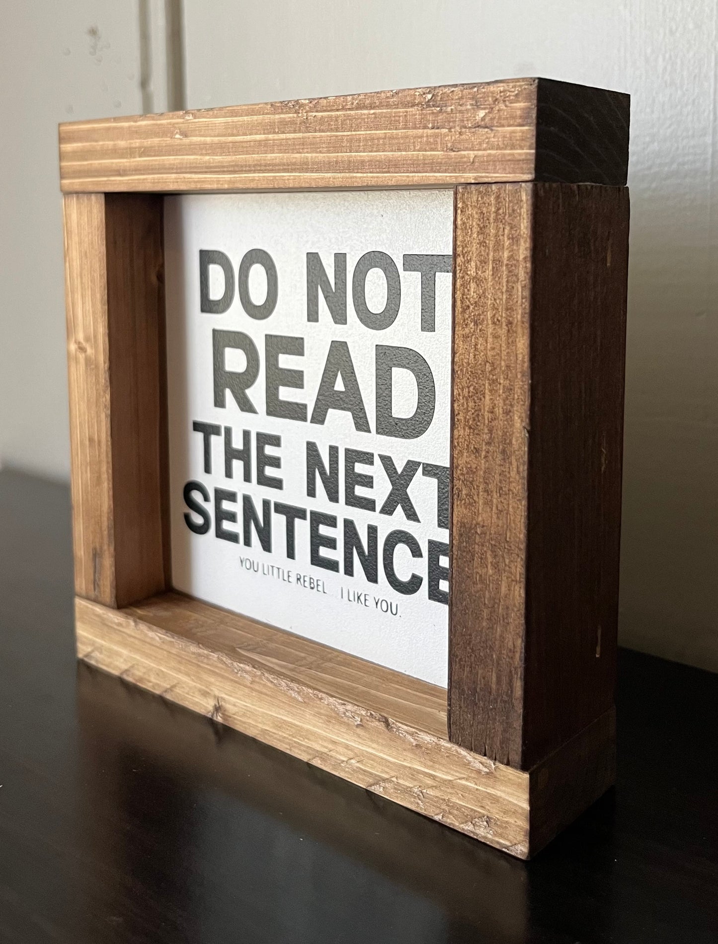 Do not read the next sentence 6"