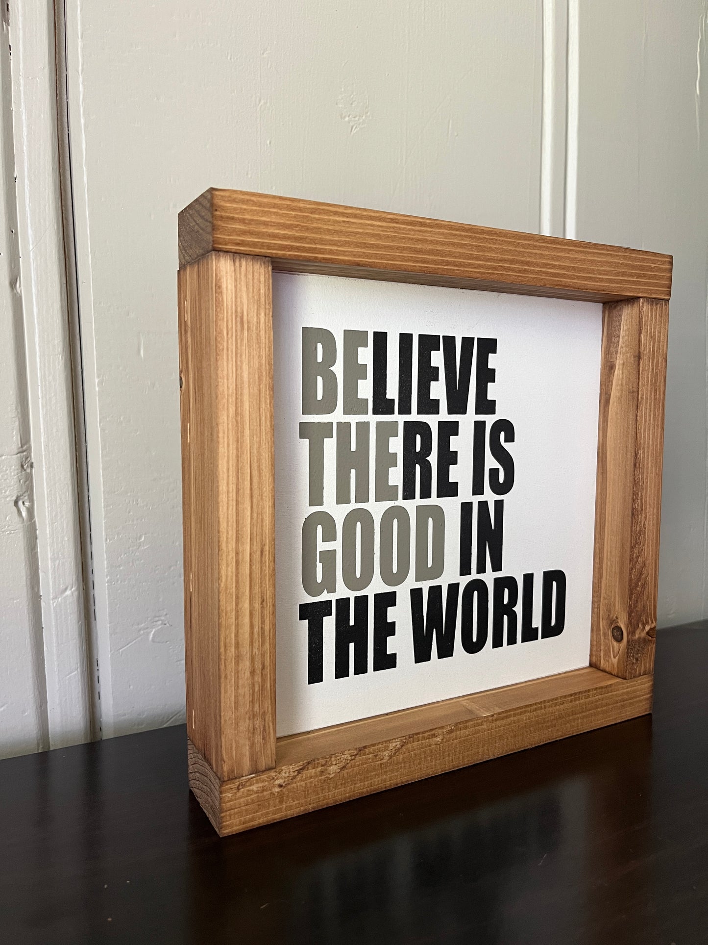Be the good in the world