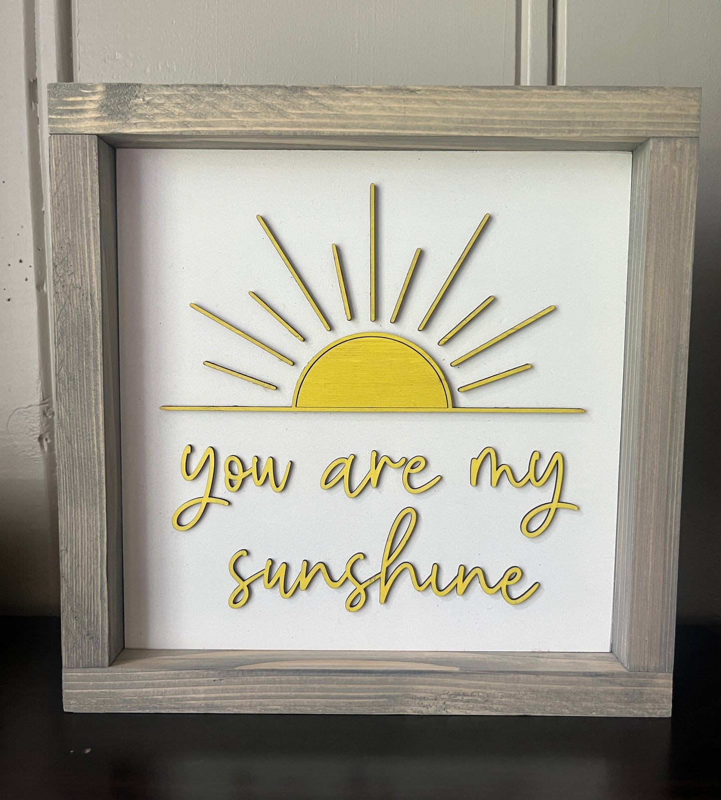 You are my Sunshine - 10"