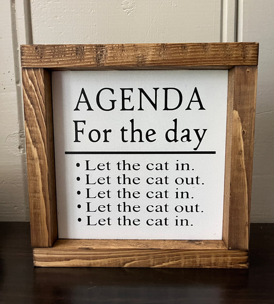 Agenda - 8" Let the cat in....let the cat out