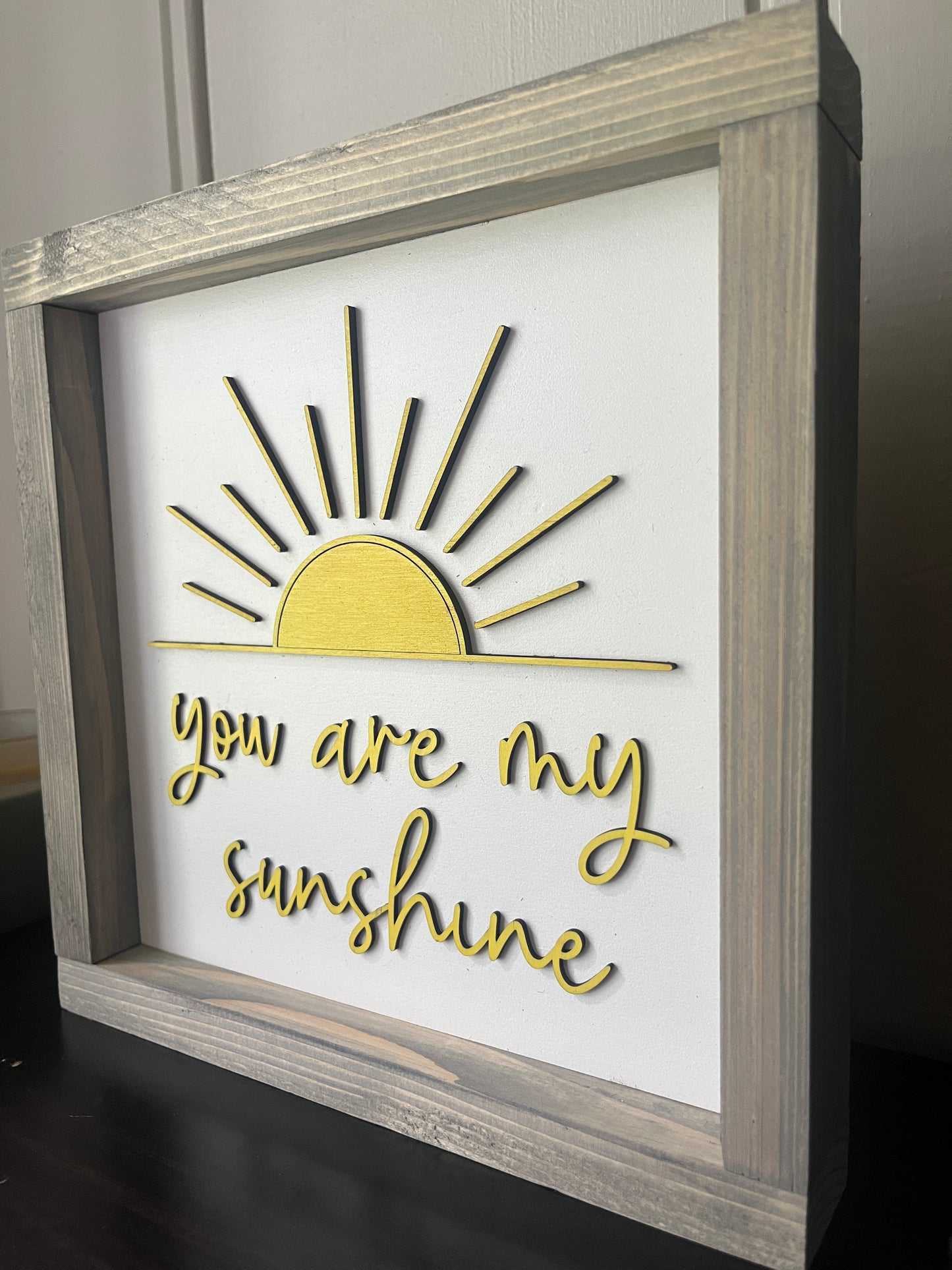 You are my Sunshine - 10"