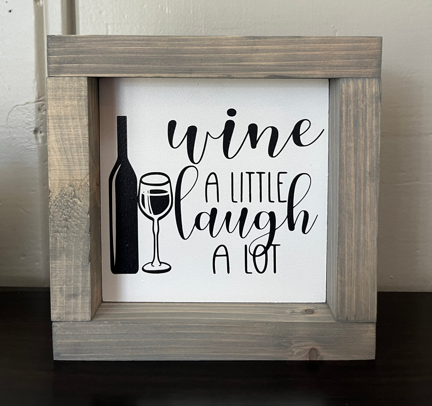 Wine a little, laugh a lot